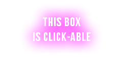 This box is click-able 